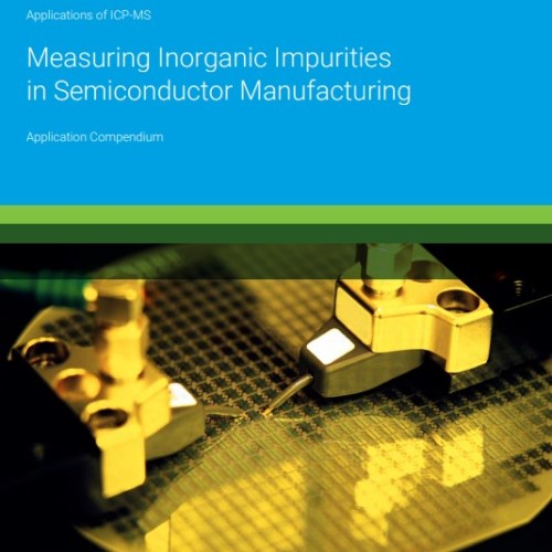 ICP-QQQ eBook: Measuring inorganic impurities in semiconductors